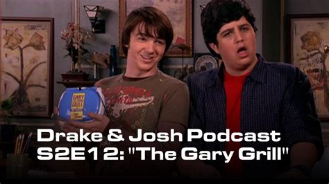 drake and josh gary grill full episode